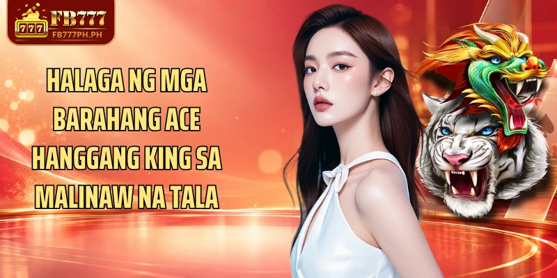 Halaga ng mga barahang Ace hanggang King sa malinaw na tala