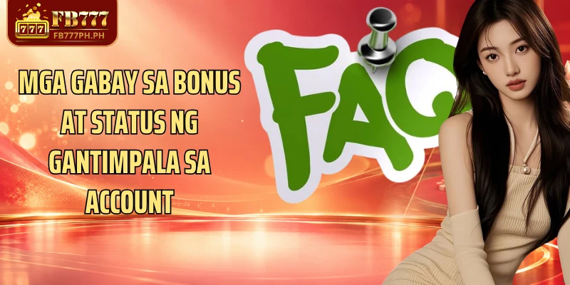 Mga gabay sa bonus at status ng gantimpala sa account