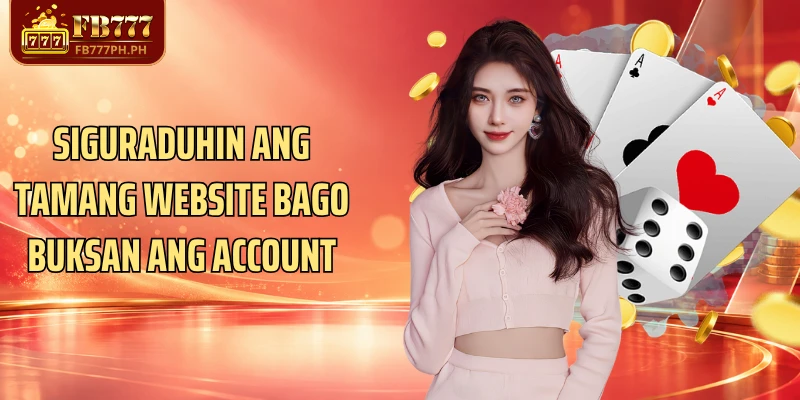 Siguraduhin ang tamang website bago buksan ang account
