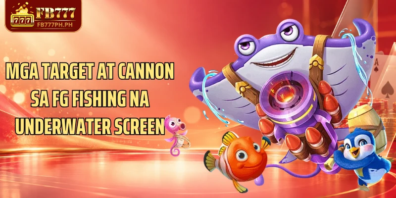 Mga target at cannon sa FG Fishing na underwater screen