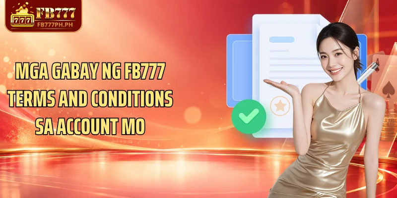 Mga gabay ng FB777 Terms and Conditions sa account mo