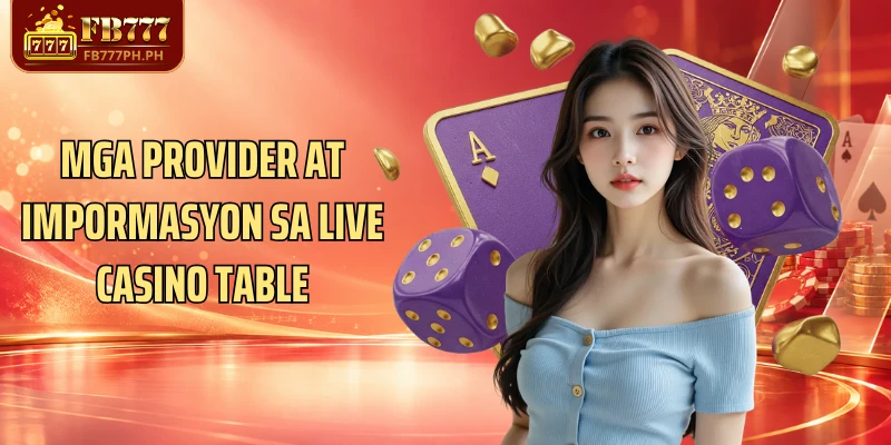 Mga provider at impormasyon sa live casino table