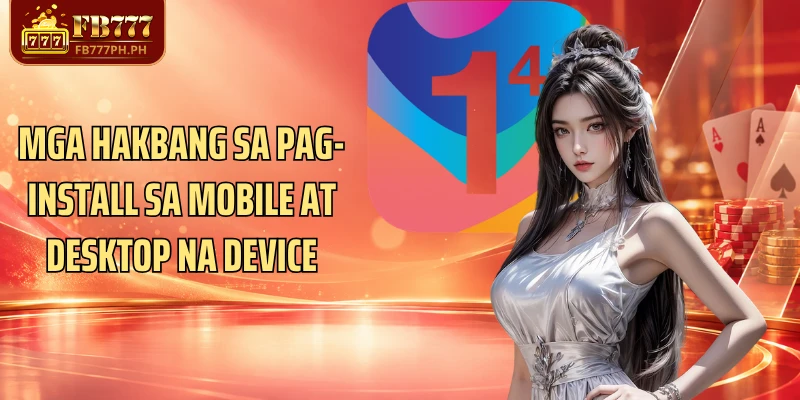 Mga hakbang sa pag-install sa mobile at desktop na device