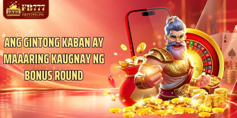 Ang gintong kaban ay maaaring kaugnay ng bonus round
