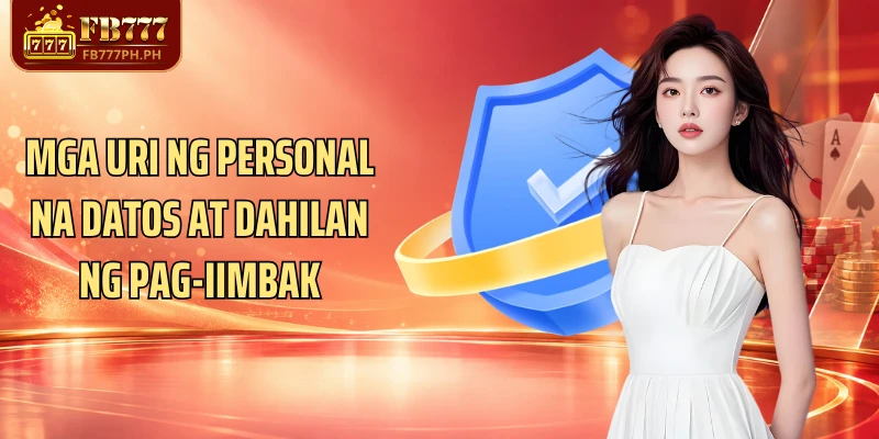 Mga uri ng personal na datos at dahilan ng pag-iimbak